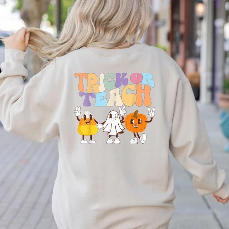 Trick Or Teach Cute Halloween Teacher Women's Sweatshirt Back Print