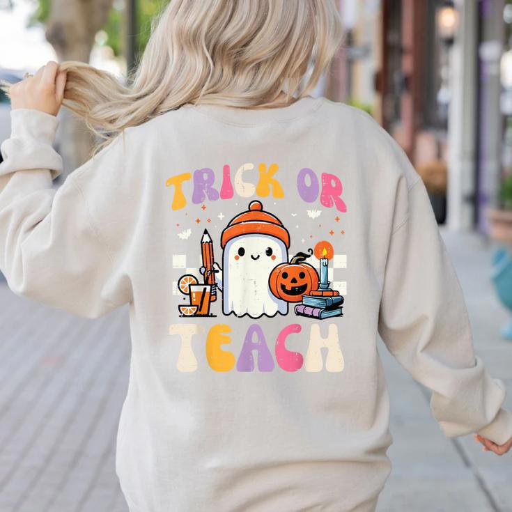 Trick Or Teach Ghost Teacher School Halloween Men Women Women's Sweatshirt Back Print