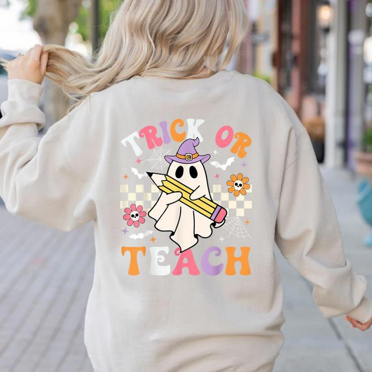 Trick Or Teach Groovy Teacher Halloween Retro Teacher Ghost Women's Sweatshirt Back Print