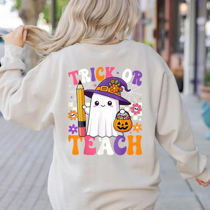 Trick Or Teach Teacher Pencil Ghost Halloween Teacher Women's Sweatshirt Back Print