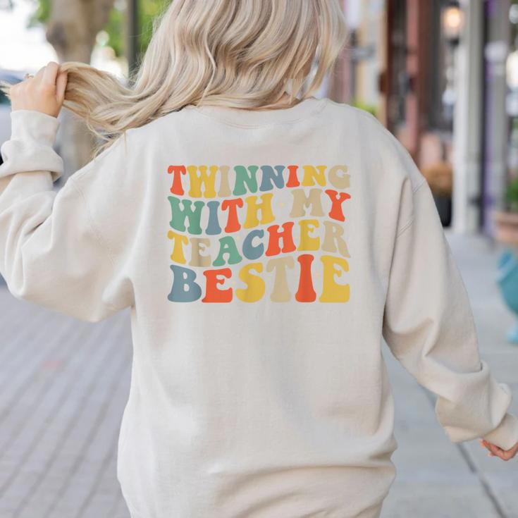 Twin Day Friends Teacher Twinning With My Bestie Matching Women's Sweatshirt Back Print