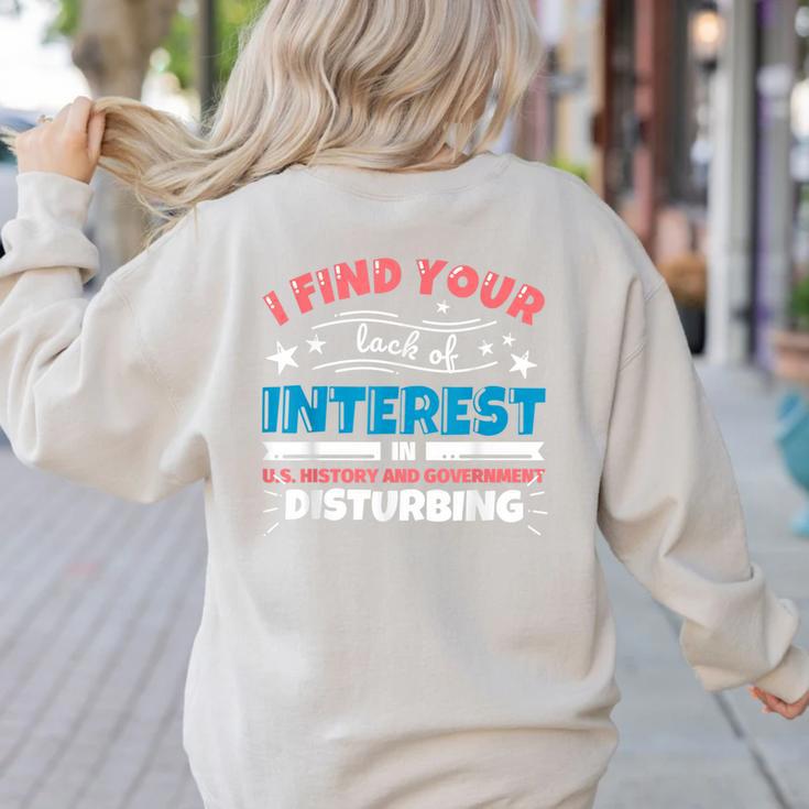 US History And Government Teacher Gifts Funny I Find You Women's Sweatshirt Back Print