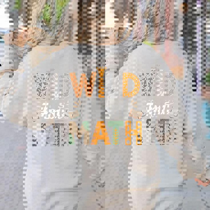 Wild About Math Cute Teacher Student Math Club Women&#x27;s Sweatshirt Back Print