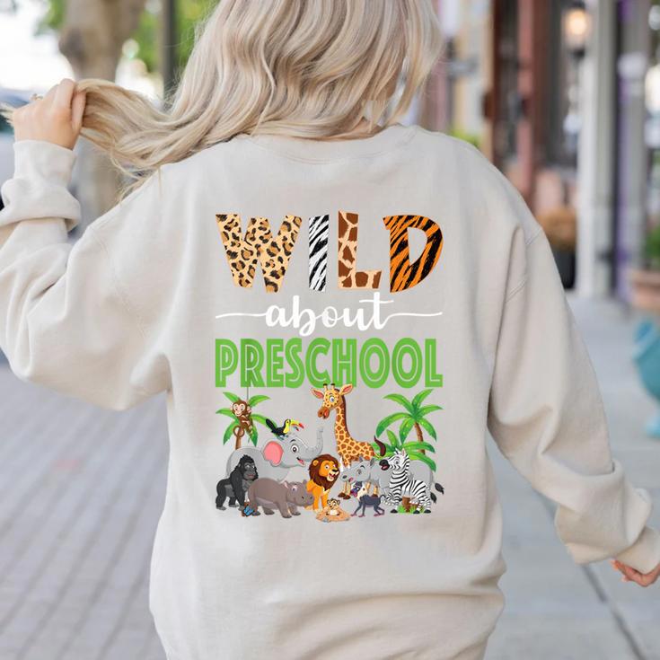 Wild About Preschool Teacher Student Preschool Zoo Safari Women's Sweatshirt Back Print