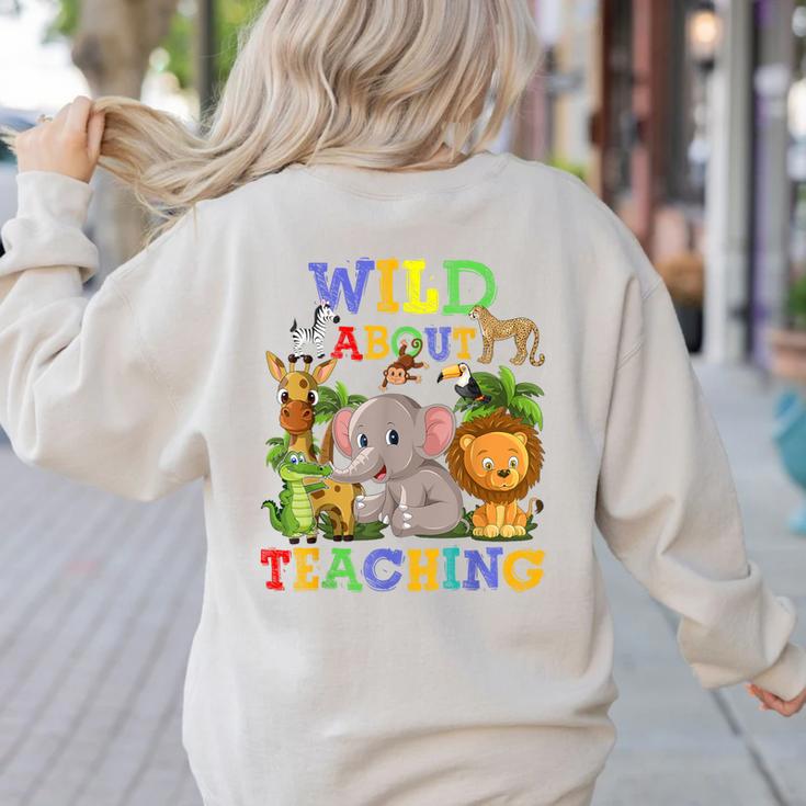 Wild About Teaching Safari Jungle School Teacher Women's Sweatshirt Back Print