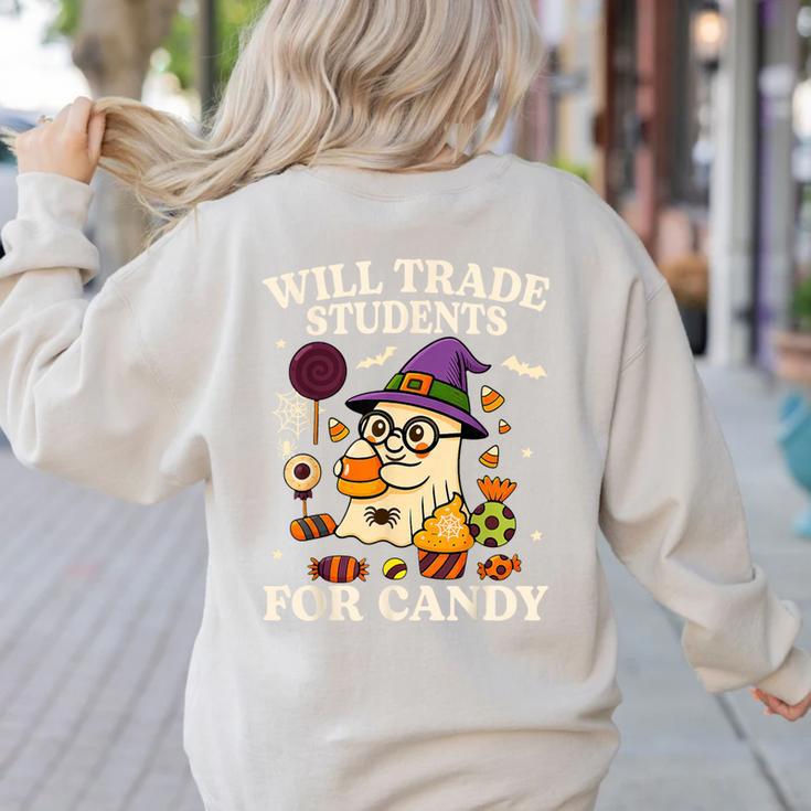 Will Trade Students For Candy Teacher Ghost Halloween Women's Sweatshirt Back Print