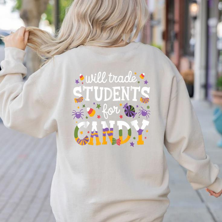Will Trade Students For Candy Teacher Halloween Costume Tee Women's Sweatshirt Back Print