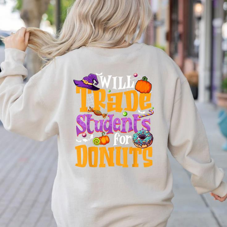 Will Trade Students For Donuts Halloween Teacher Women's Sweatshirt Back Print