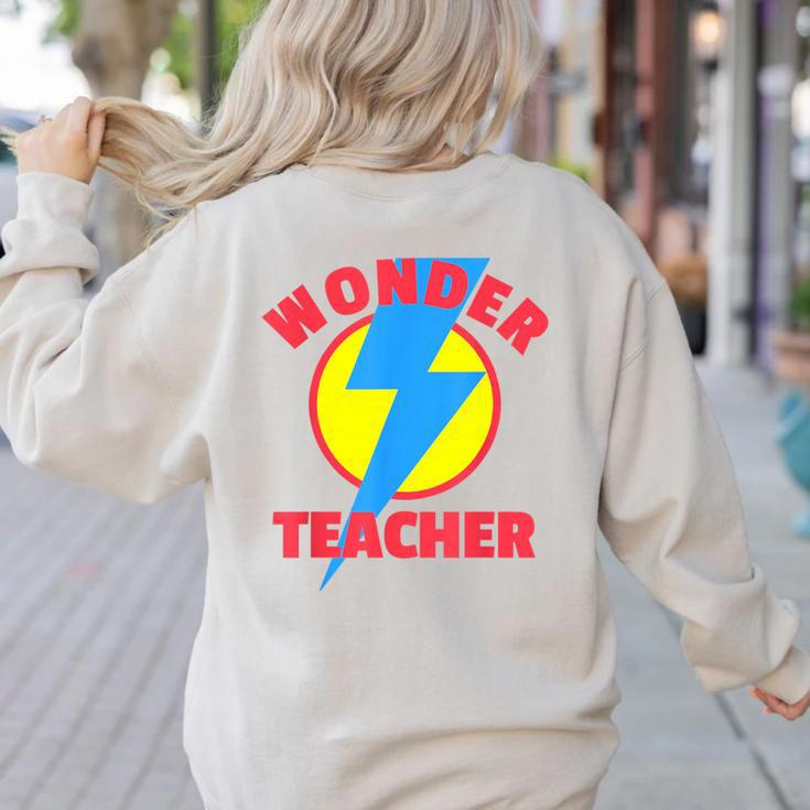 Wonder Teacher Teacher Halloween Tshirt Women's Sweatshirt Back Print