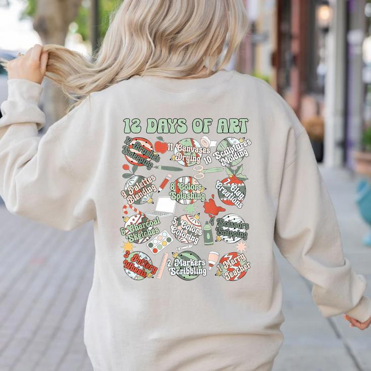 12 Days Of Art Teacher Christmas Artists Painter Educational Women's Sweatshirt Back Print