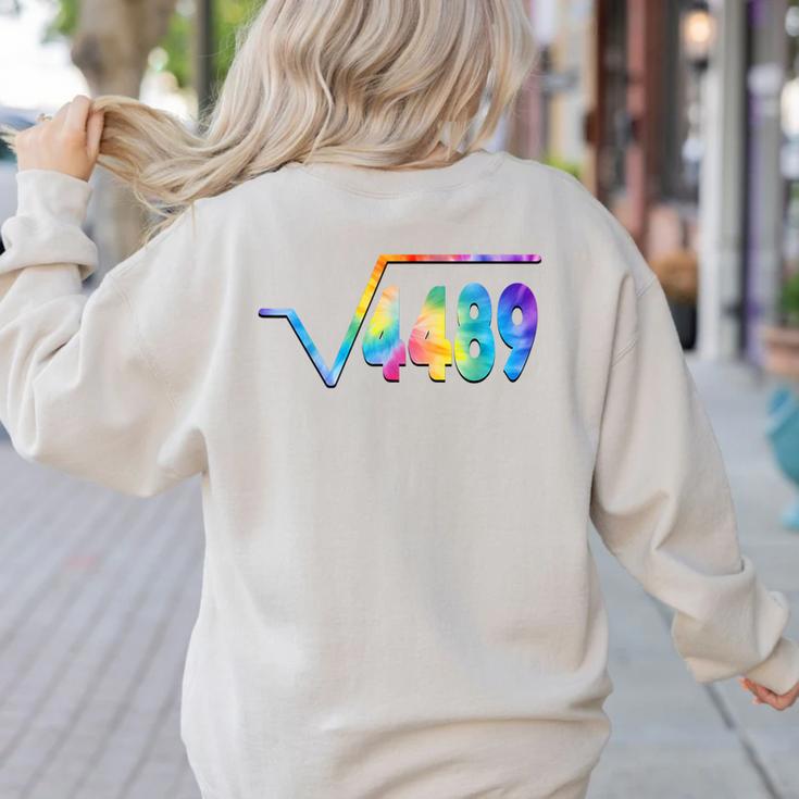 67 Meme Square Root 4489 Slang Math Teacher Tie Dye Women's Sweatshirt Back Print 67 Meme Square Root 4489 Slang Math Teacher Tie Dye Women's Sweatshirt Back Print