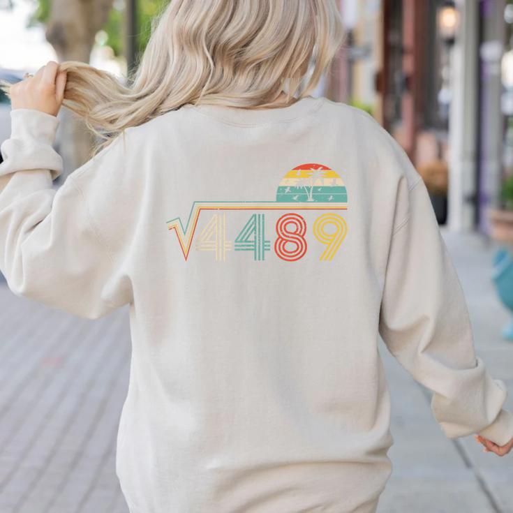 67 Vintage Meme Square Root 4489 Slang Math Teacher Women's Sweatshirt Back Print