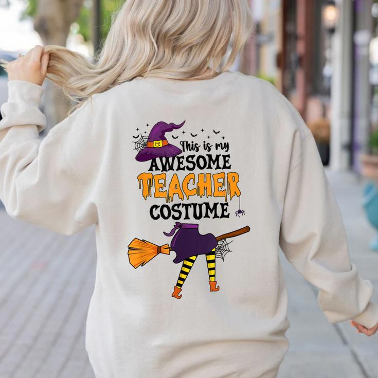 This Is My Awesome Teacher Costume Halloween Witch Women's Sweatshirt Back Print This Is My Awesome Teacher Costume Halloween Witch Women's Sweatshirt Back Print
