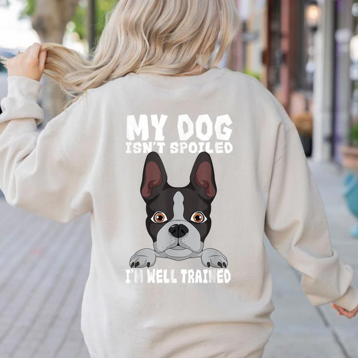 Boston Terrier American Gentleman Dog Lover I'm Well Trained Women's Sweatshirt Back Print