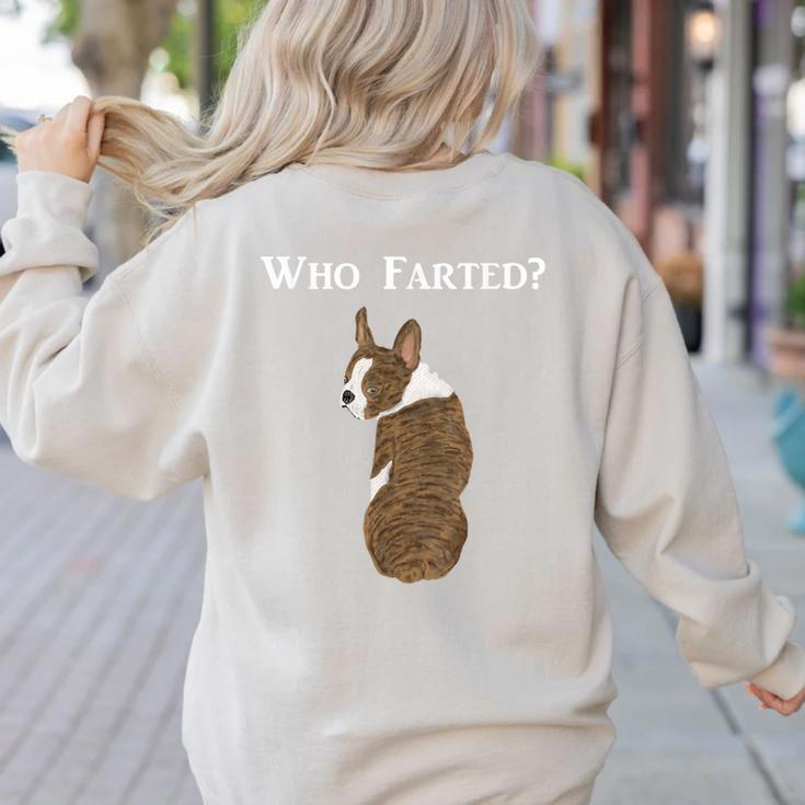 Boston Terrier Who Farted Women's Sweatshirt Back Print