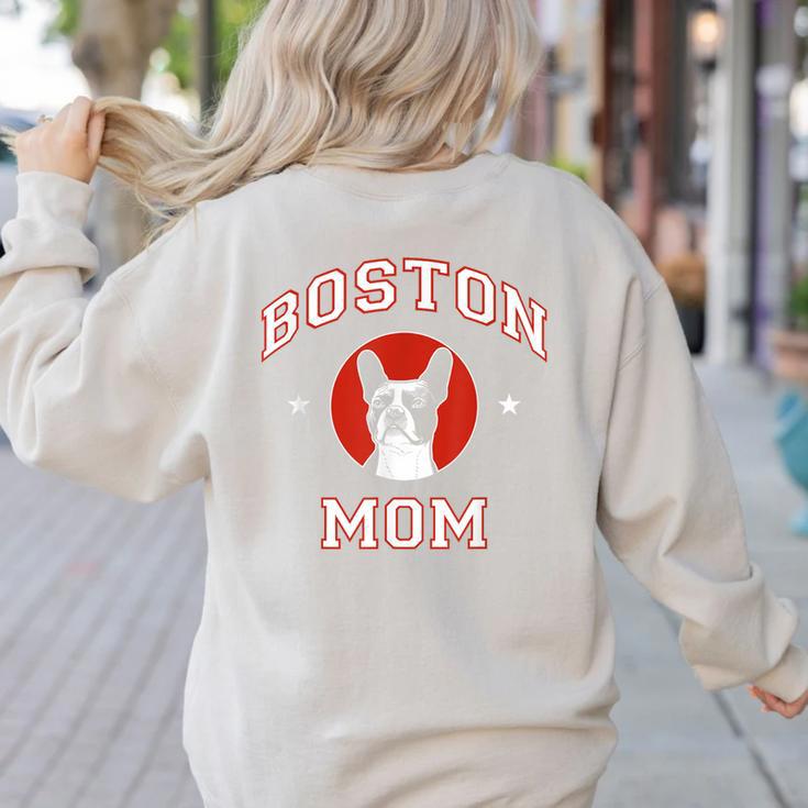 Boston Terrier Mom Dog Mother Women's Sweatshirt Back Print