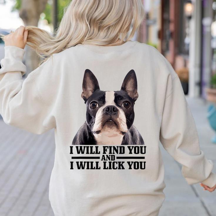 Boston Terrier Will Find And Lick You Bostie Mom Women's Sweatshirt Back Print