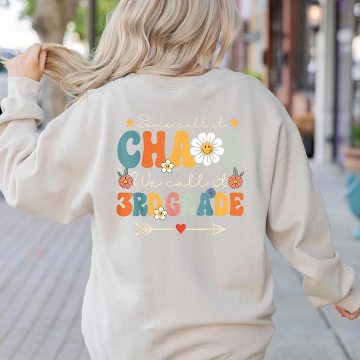 Some Call It Chaos We Call It 3rd Grade Third Grade Teachers Men Women Kids Women's Sweatshirt Back Print Some Call It Chaos We Call It 3rd Grade Third Grade Teachers Men Women Kids Women's Sweatshirt Back Print
