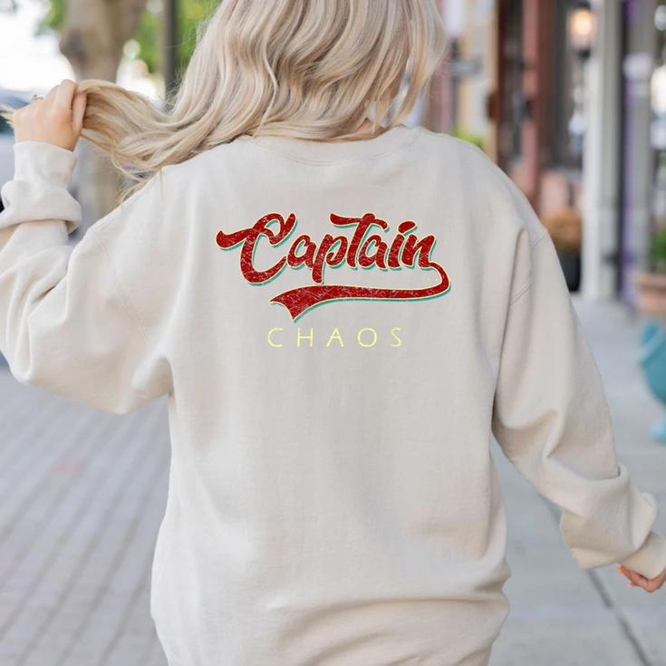 Captain Chaos Shirt For Parent Teacher Or Crazy Child Women's Sweatshirt Back Print