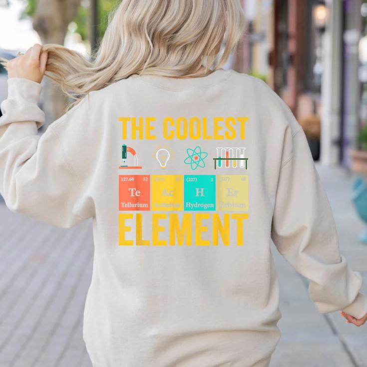 Chemistry Teacher Element Science Student Chemist Women's Sweatshirt Back Print Chemistry Teacher Element Science Student Chemist Women's Sweatshirt Back Print