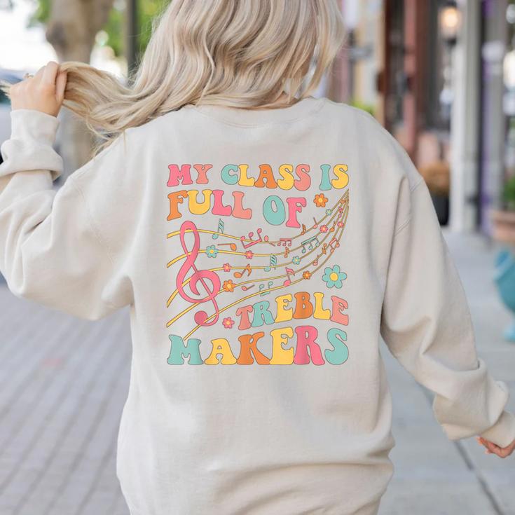 My Class Is Full Of Treble Makers Funny Music Teacher Groovy Men Women Girls Kids Women's Sweatshirt Back Print My Class Is Full Of Treble Makers Funny Music Teacher Groovy Men Women Girls Kids Women's Sweatshirt Back Print
