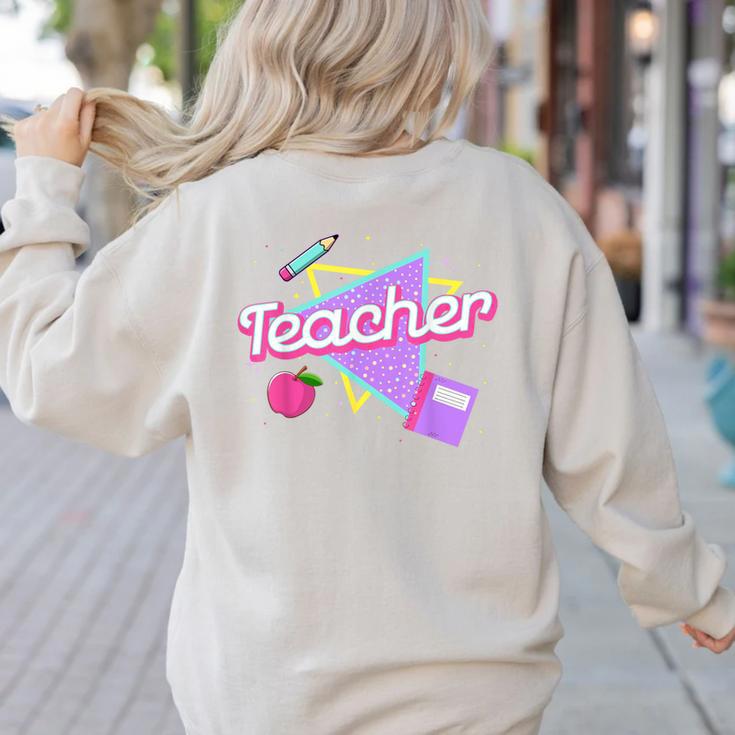 Cute Teacher Shirt 80's 90's Style Retro Old School Teacher For Men Women Women's Sweatshirt Back Print