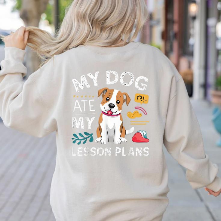 My Dog Ate My Lesson Plan Teacher Back To School Women's Sweatshirt Back Print My Dog Ate My Lesson Plan Teacher Back To School Women's Sweatshirt Back Print