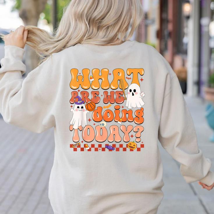 What Are We Doing Today Halloween PE Spooky Teacher Women's Sweatshirt Back Print