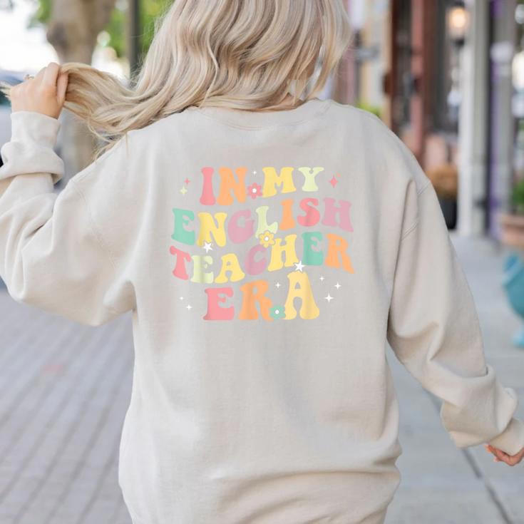 In My English Teacher Era Retro Back To School Literature Men Women Women's Sweatshirt Back Print In My English Teacher Era Retro Back To School Literature Men Women Women's Sweatshirt Back Print