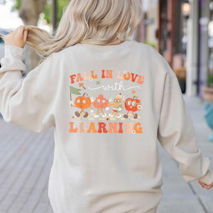 Fall In Love With Learning Autumn Teacher Thanksgiving Women's Sweatshirt Back Print