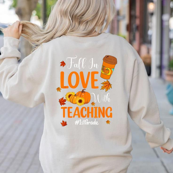 Fall In Love With Teaching 1st Grade Teacher Thanksgiving For Men Women Girls Kids Women's Sweatshirt Back Print Fall In Love With Teaching 1st Grade Teacher Thanksgiving For Men Women Girls Kids Women's Sweatshirt Back Print