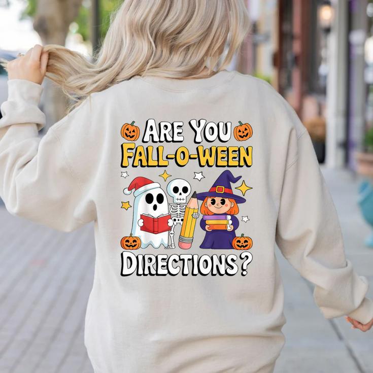 Are You Fall O Ween Directions Halloween Teacher Ghost Women's Sweatshirt Back Print Are You Fall O Ween Directions Halloween Teacher Ghost Women's Sweatshirt Back Print