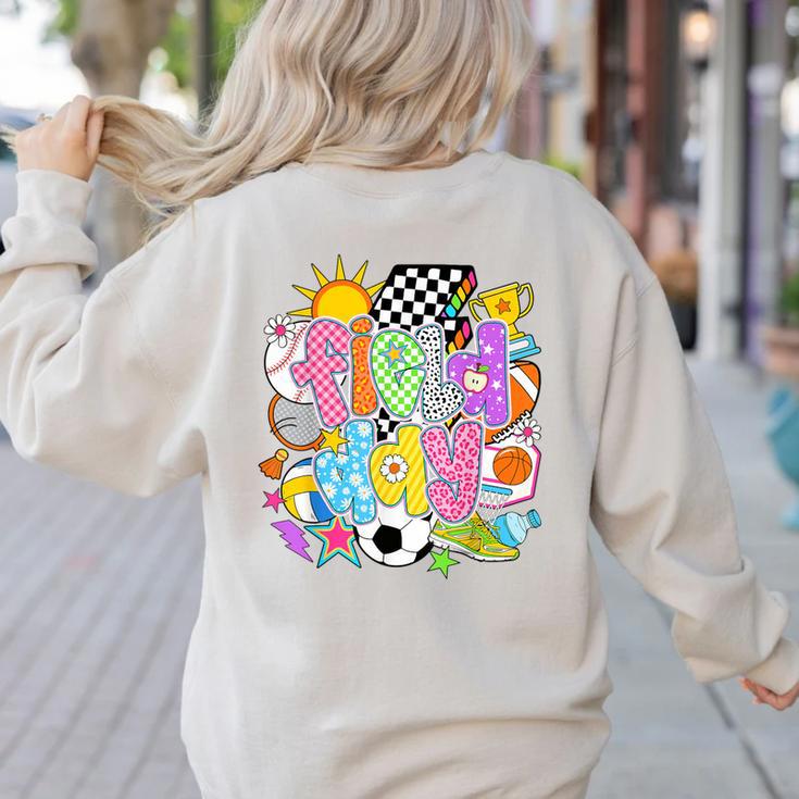 Field Day Fun Day Let The Games Begin Field Trip Teacher Kid Women's Sweatshirt Back Print Field Day Fun Day Let The Games Begin Field Trip Teacher Kid Women's Sweatshirt Back Print