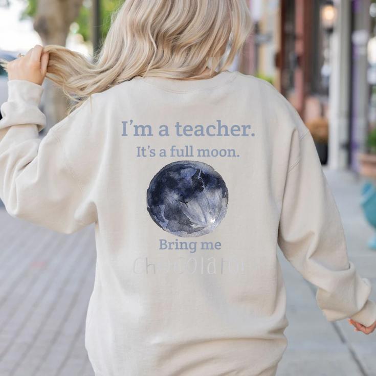 Full Moon Teacher Humor For Men Women Girls Kids Women's Sweatshirt Back Print