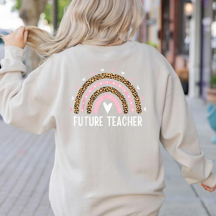 Future Teacher Kids Youth Girls Leopard Rainbow Women Women's Sweatshirt Back Print Future Teacher Kids Youth Girls Leopard Rainbow Women Women's Sweatshirt Back Print
