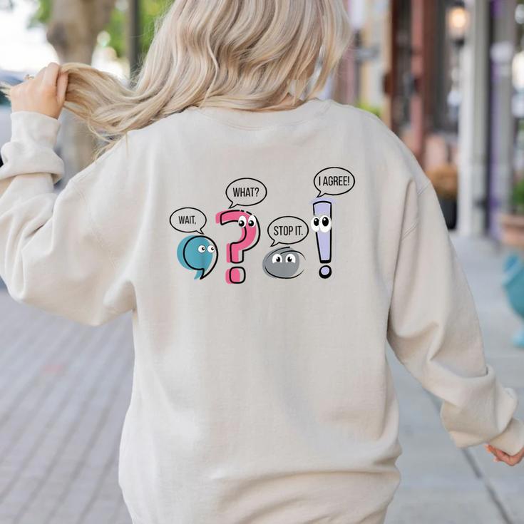 Grammar Teacher Punctuation English First Day Back To School Women's Sweatshirt Back Print Grammar Teacher Punctuation English First Day Back To School Women's Sweatshirt Back Print