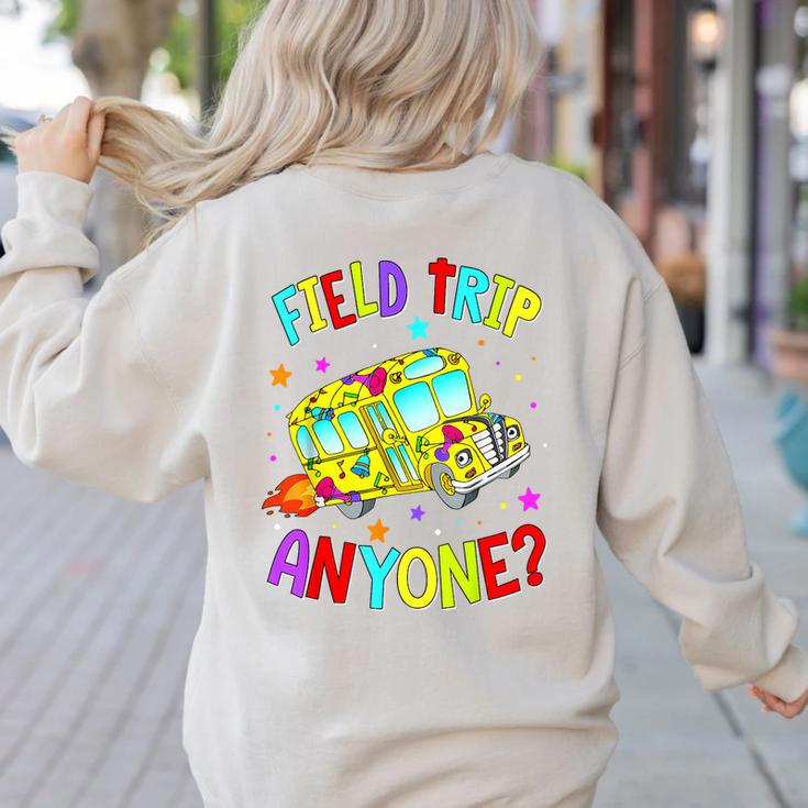Groovy Field Trip Anyone Happy Field Day For Teachers Kids Women's Sweatshirt Back Print Groovy Field Trip Anyone Happy Field Day For Teachers Kids Women's Sweatshirt Back Print