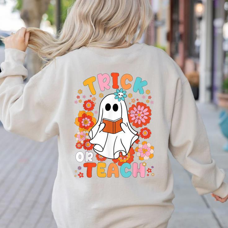 Groovy Halloween Trick Or Teach Retro Floral Ghost Teacher For Men Women Kids Women's Sweatshirt Back Print Groovy Halloween Trick Or Teach Retro Floral Ghost Teacher For Men Women Kids Women's Sweatshirt Back Print