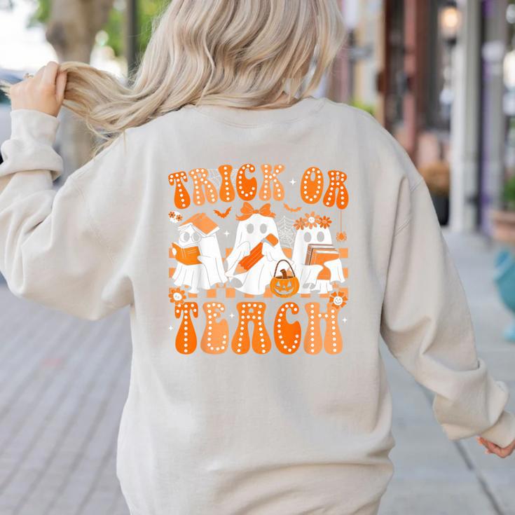 Groovy Teacher Halloween Trick Or Teach Ghost Men Women Kids Women's Sweatshirt Back Print Groovy Teacher Halloween Trick Or Teach Ghost Men Women Kids Women's Sweatshirt Back Print