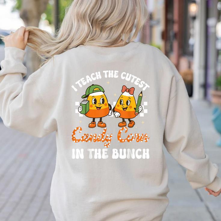 Halloween Teacher Cutest Candy Corn Groovy Spooky Teachers Women's Sweatshirt Back Print Halloween Teacher Cutest Candy Corn Groovy Spooky Teachers Women's Sweatshirt Back Print