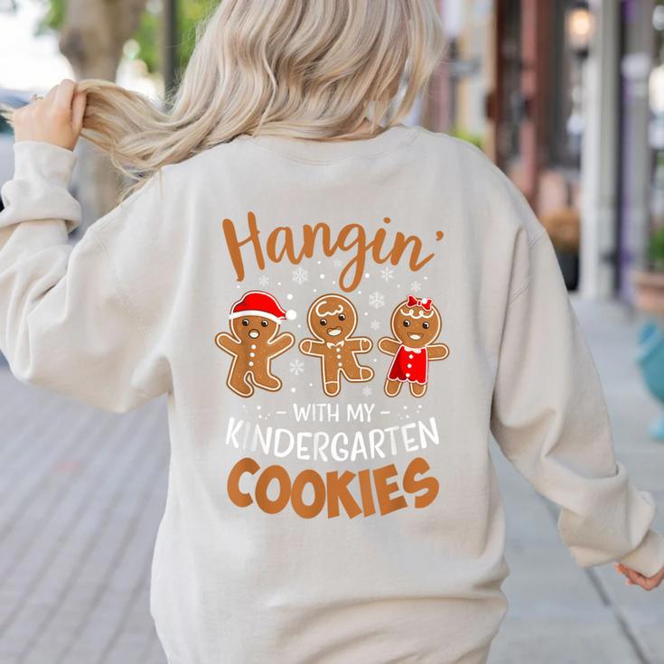 Hangin My Kindergarten Cookie Gingerbread Christmas Teacher For Men Women Kids Women's Sweatshirt Back Print Hangin My Kindergarten Cookie Gingerbread Christmas Teacher For Men Women Kids Women's Sweatshirt Back Print