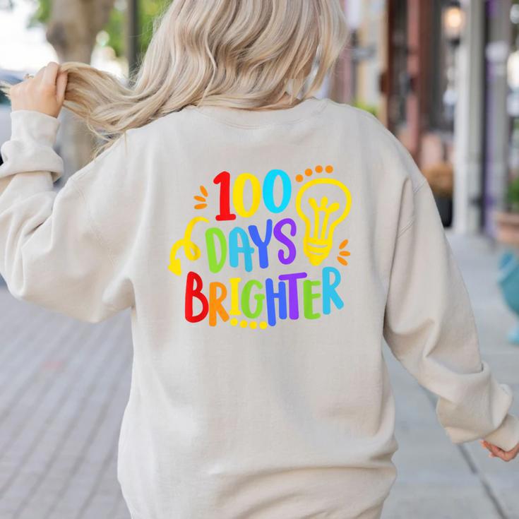 Happy 100th Day Of School 100 Days Brighter Girls Teacher Women's Sweatshirt Back Print Happy 100th Day Of School 100 Days Brighter Girls Teacher Women's Sweatshirt Back Print