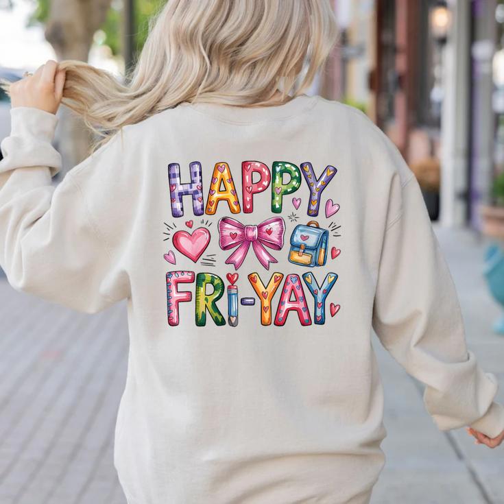 Happy Fri-Yay Teacher Fry Yay Friday Weekend Cute Fri-Yay Women's Sweatshirt Back Print Happy Fri-Yay Teacher Fry Yay Friday Weekend Cute Fri-Yay Women's Sweatshirt Back Print
