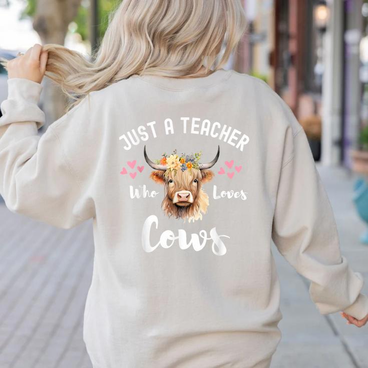 Just A Teacher Who Loves Cows Shirt Cute Highland Cow Women's Sweatshirt Back Print