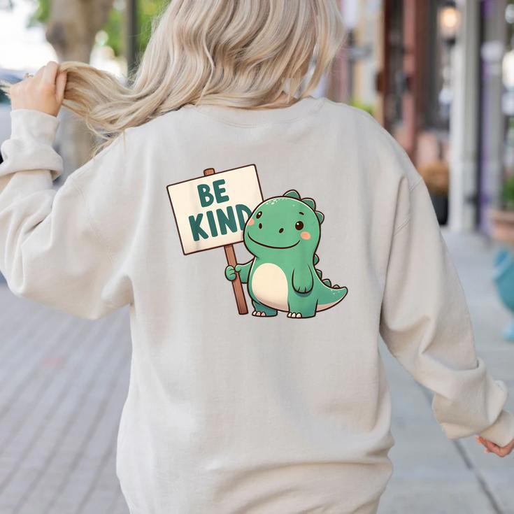 Be Kind Teacher Anti-Bullying Dino Kindness Women Men Boys Women's Sweatshirt Back Print Be Kind Teacher Anti-Bullying Dino Kindness Women Men Boys Women's Sweatshirt Back Print