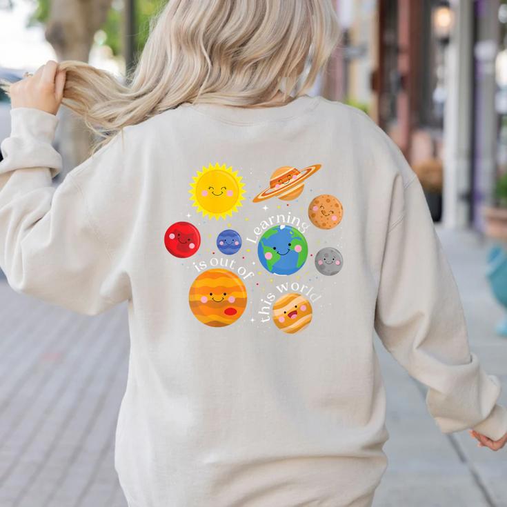 Learning Is Out Of This World Science Teacher Planets Women's Sweatshirt Back Print Learning Is Out Of This World Science Teacher Planets Women's Sweatshirt Back Print
