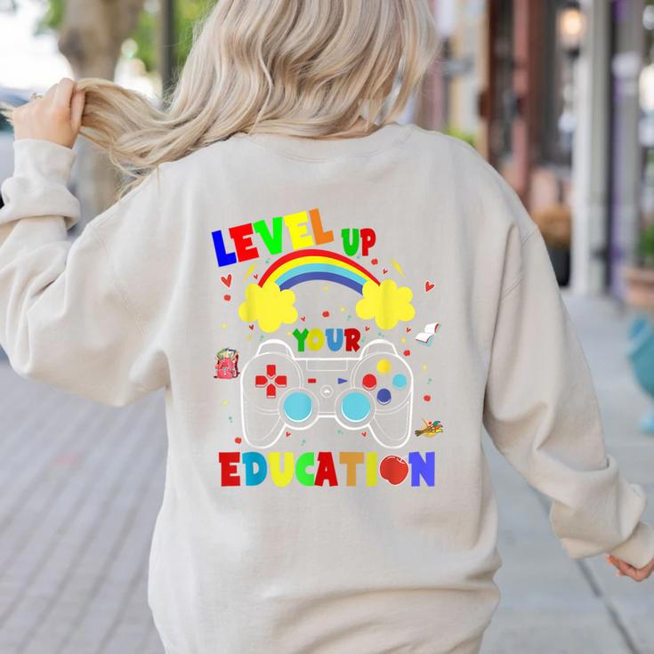 Level Up Your Education Gaming Inspired Teacher Gamers For Men Women Kids Women's Sweatshirt Back Print Level Up Your Education Gaming Inspired Teacher Gamers For Men Women Kids Women's Sweatshirt Back Print