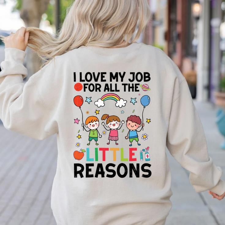 Love Job For Little Reasons Daycare Teacher Graphic Women's Sweatshirt Back Print