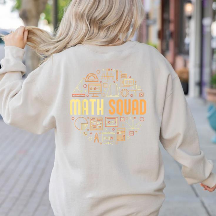 Math Squad For Teacher Or Student Mathematics Men Women Kids Women's Sweatshirt Back Print