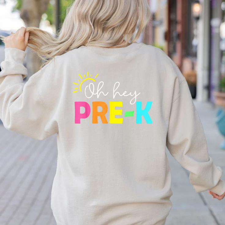 Oh Hey Pre-k Shirt Back To School Teachers Students Women's Sweatshirt Back Print Oh Hey Pre-k Shirt Back To School Teachers Students Women's Sweatshirt Back Print